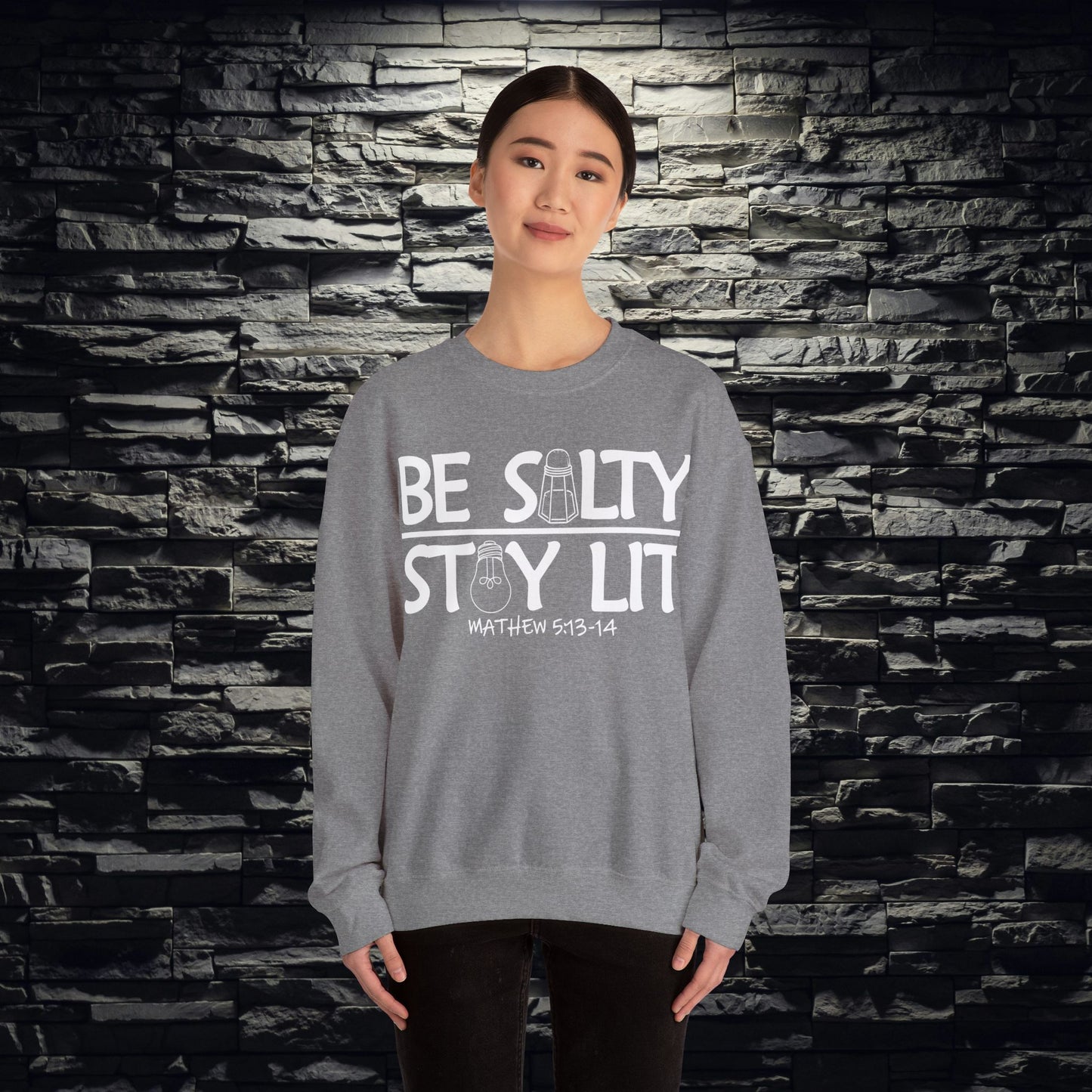 Be Salty Stay Lit Christian Sweatshirt