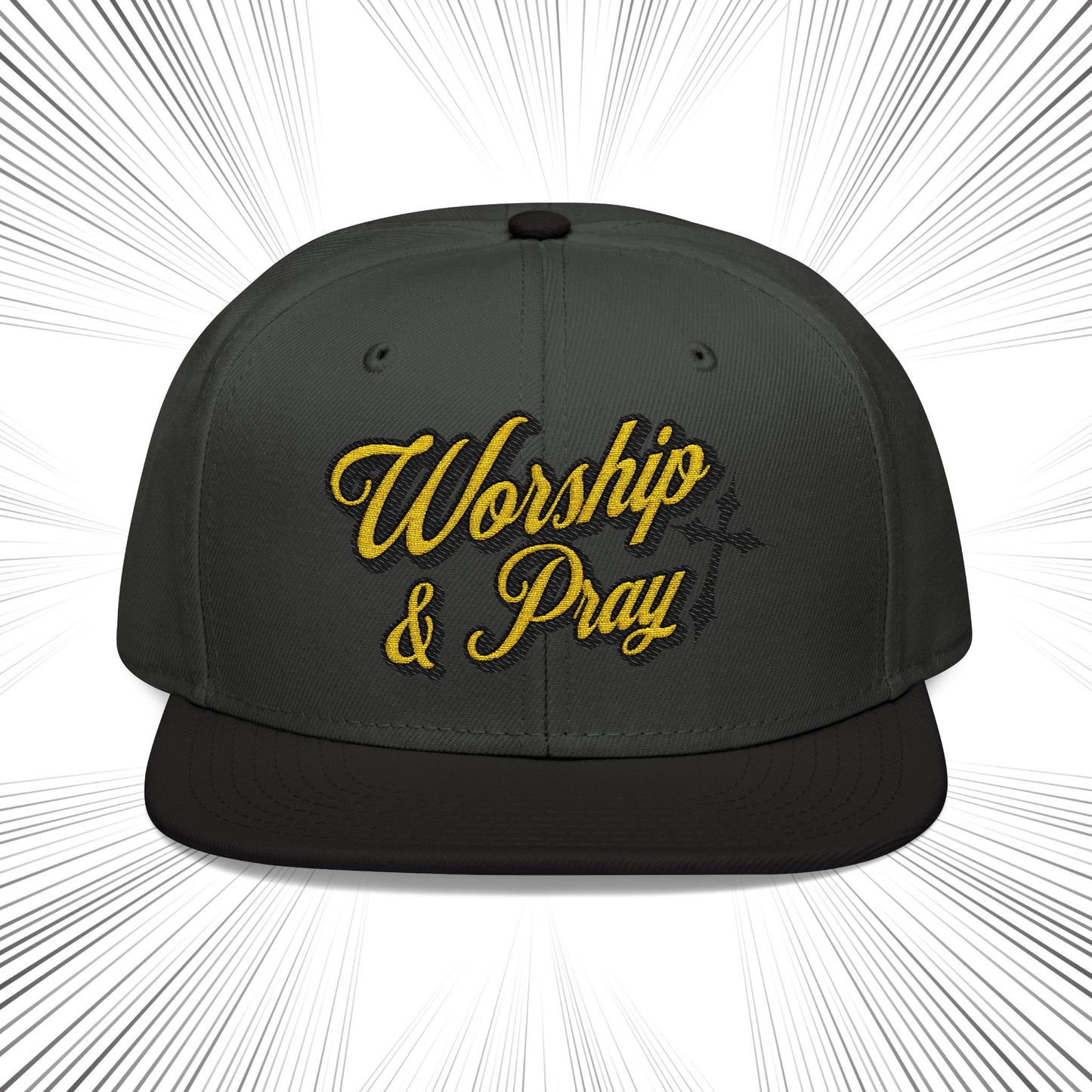Worship & Pray Snapback Hat