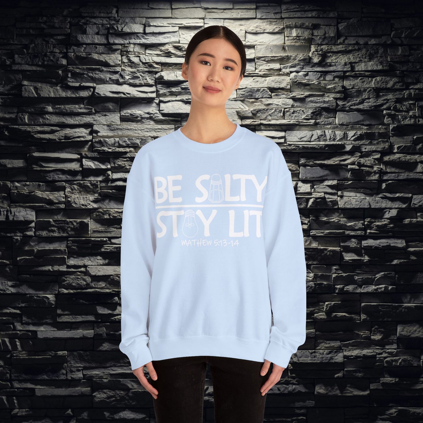 Be Salty Stay Lit Christian Sweatshirt