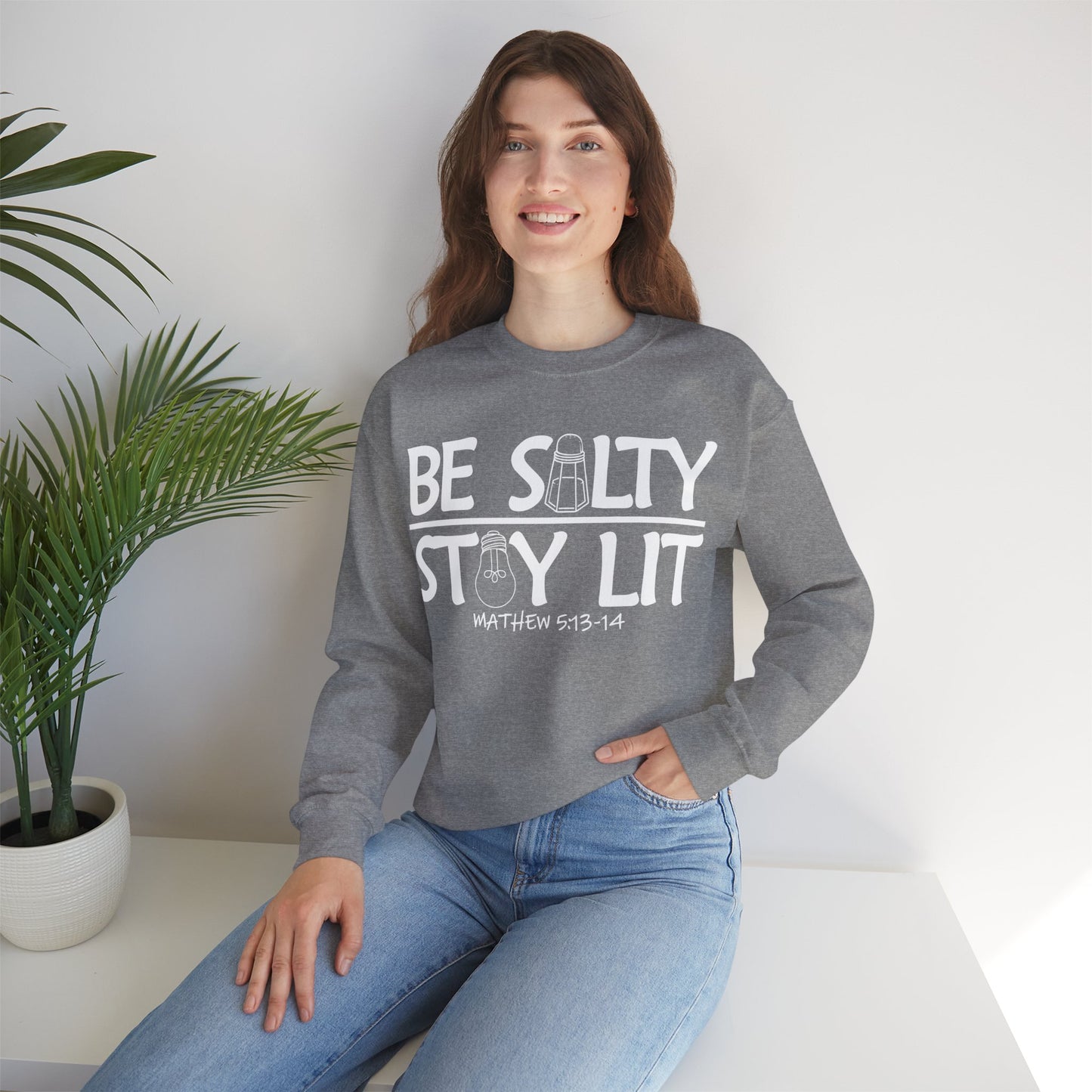 Be Salty Stay Lit Christian Sweatshirt
