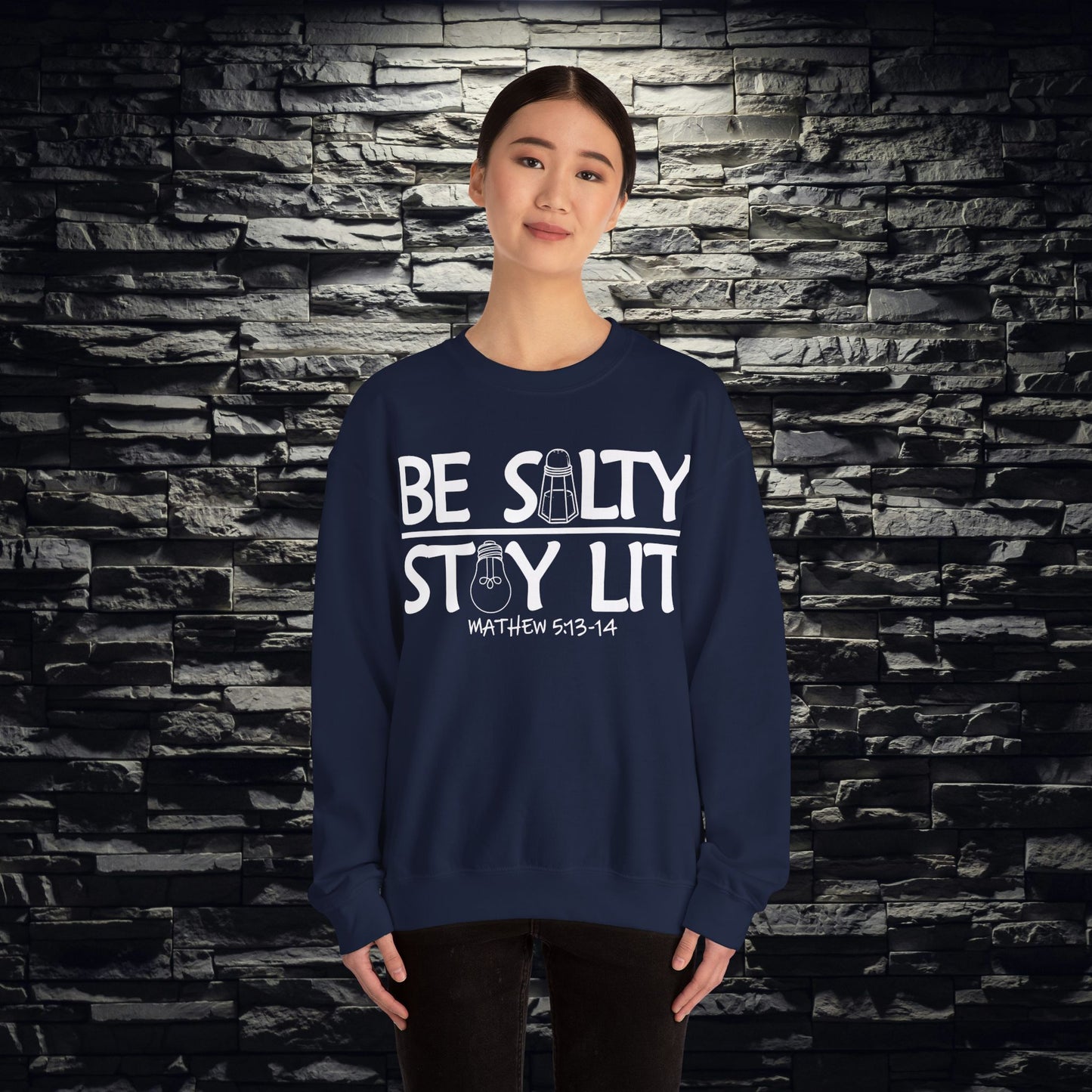 Be Salty Stay Lit Christian Sweatshirt