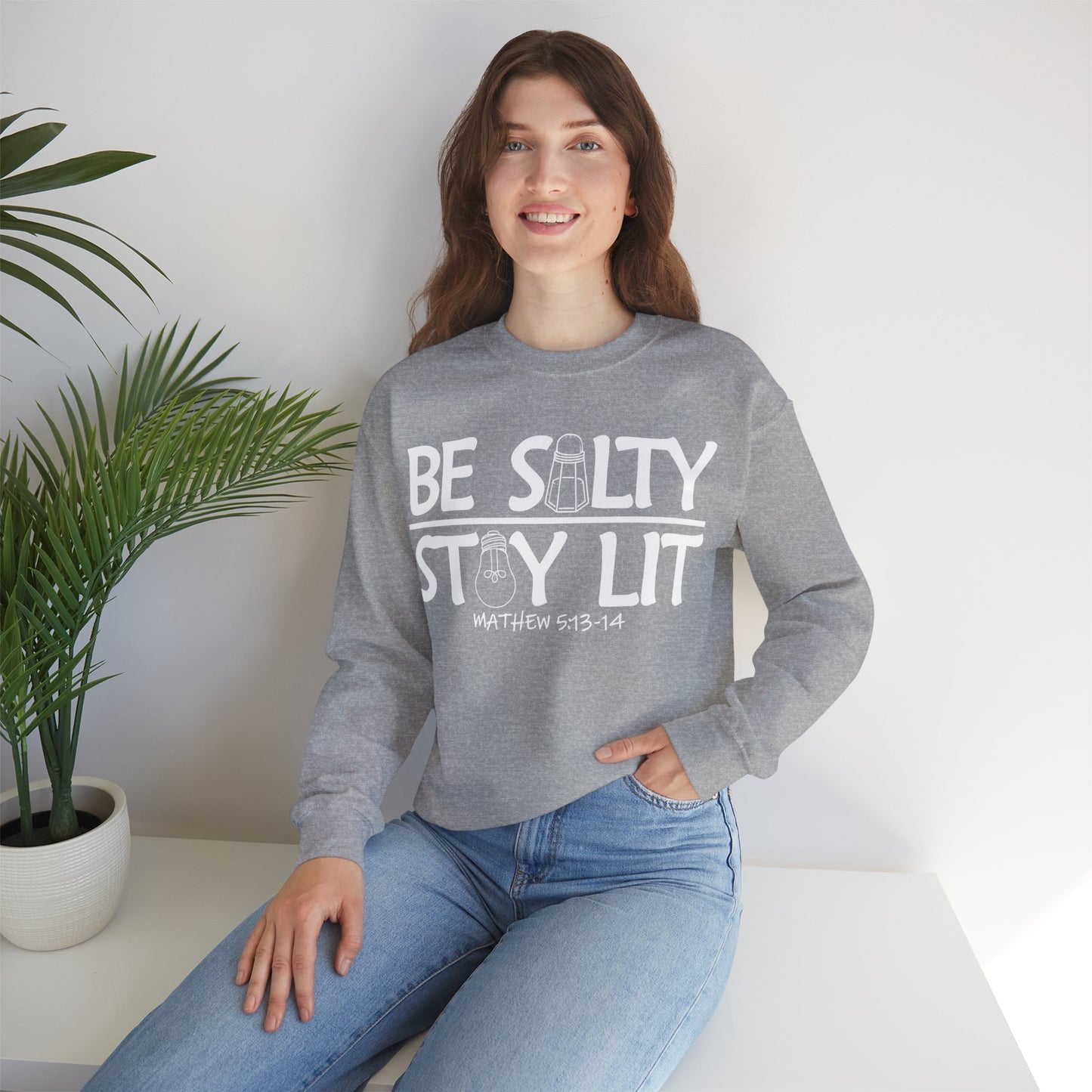 Be Salty Stay Lit Christian Sweatshirt