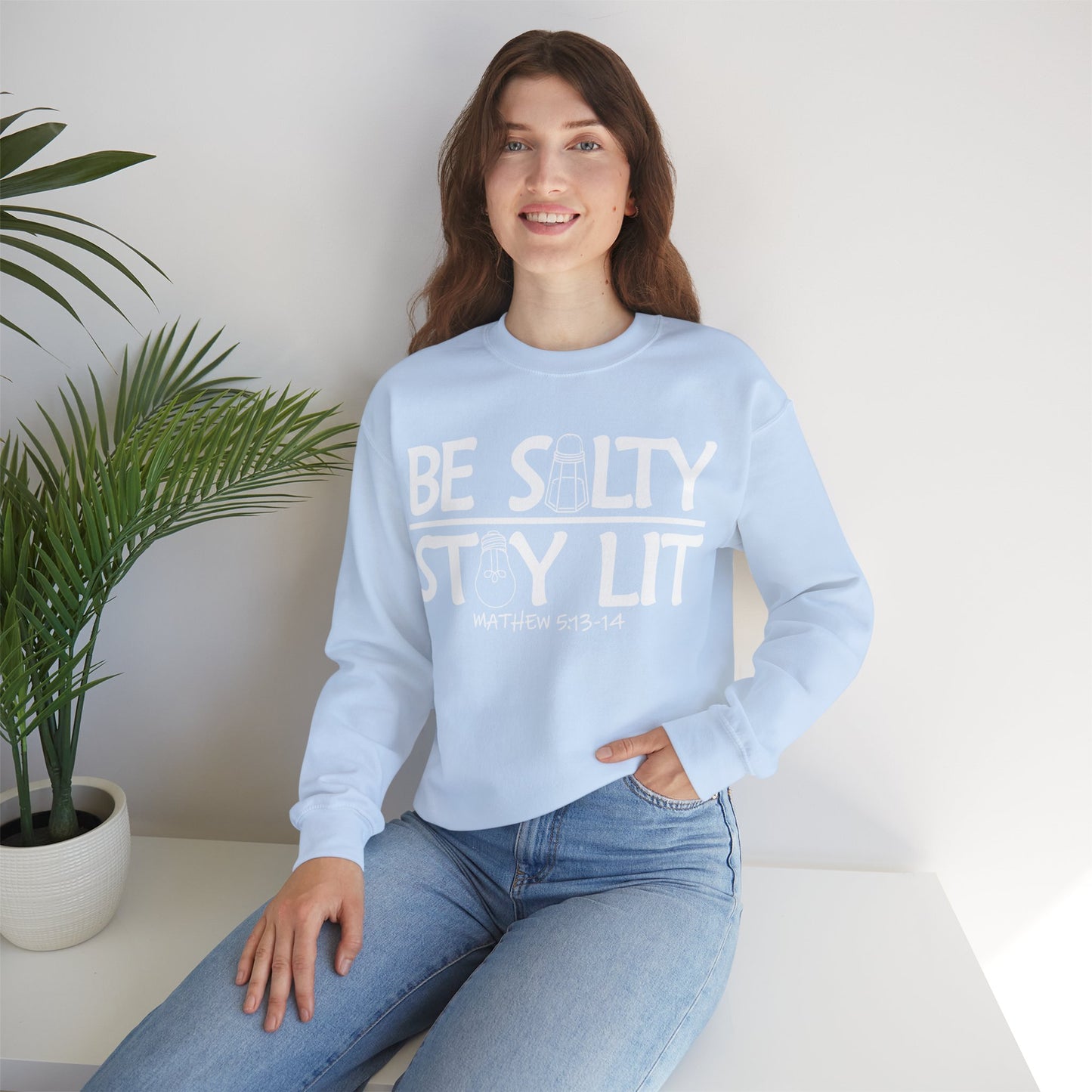 Be Salty Stay Lit Christian Sweatshirt