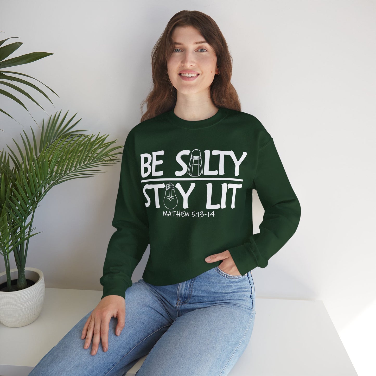 Be Salty Stay Lit Christian Sweatshirt