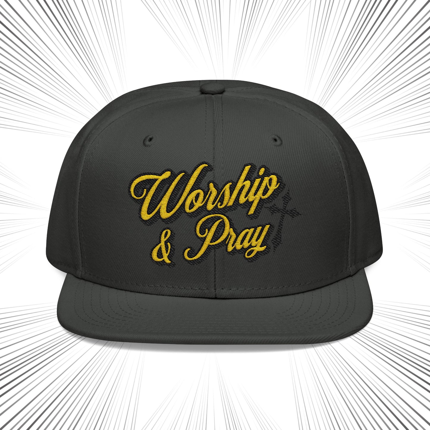 Worship & Pray Snapback Hat
