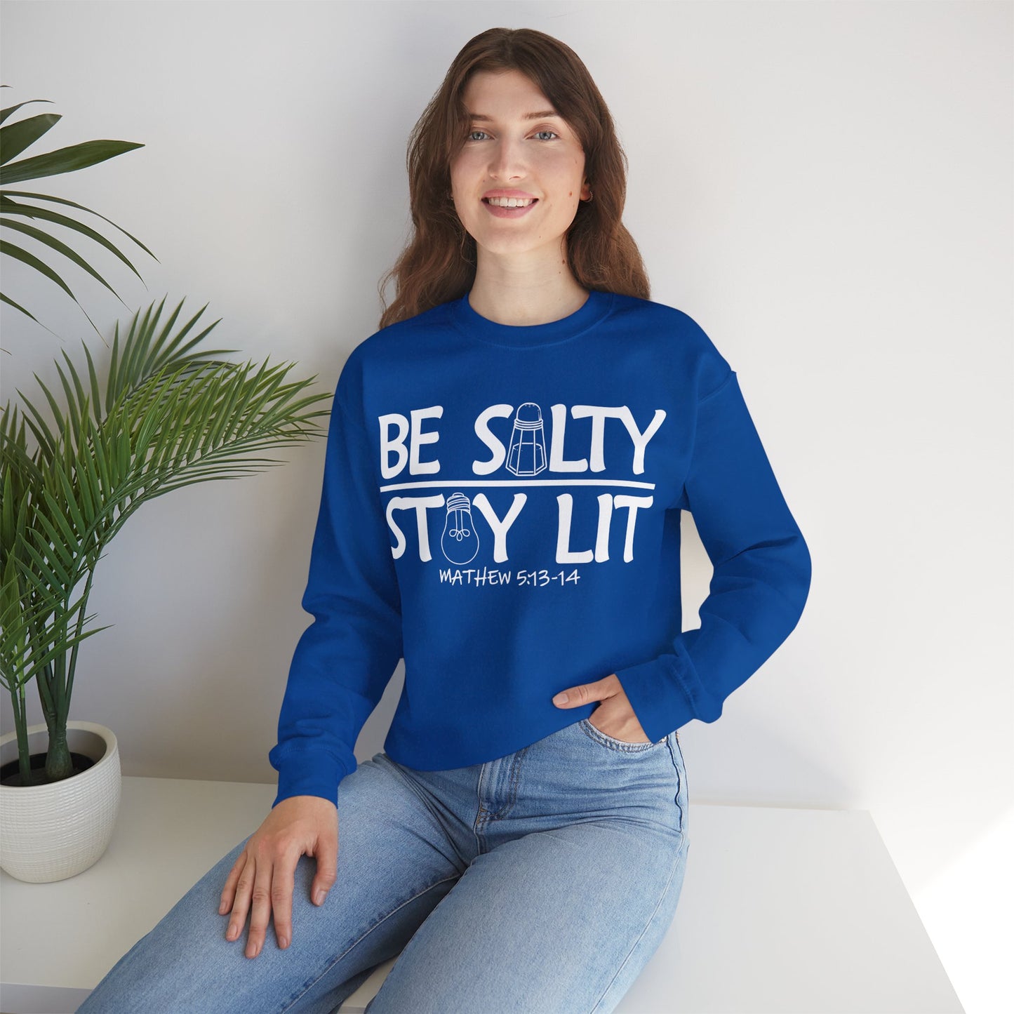 Be Salty Stay Lit Christian Sweatshirt