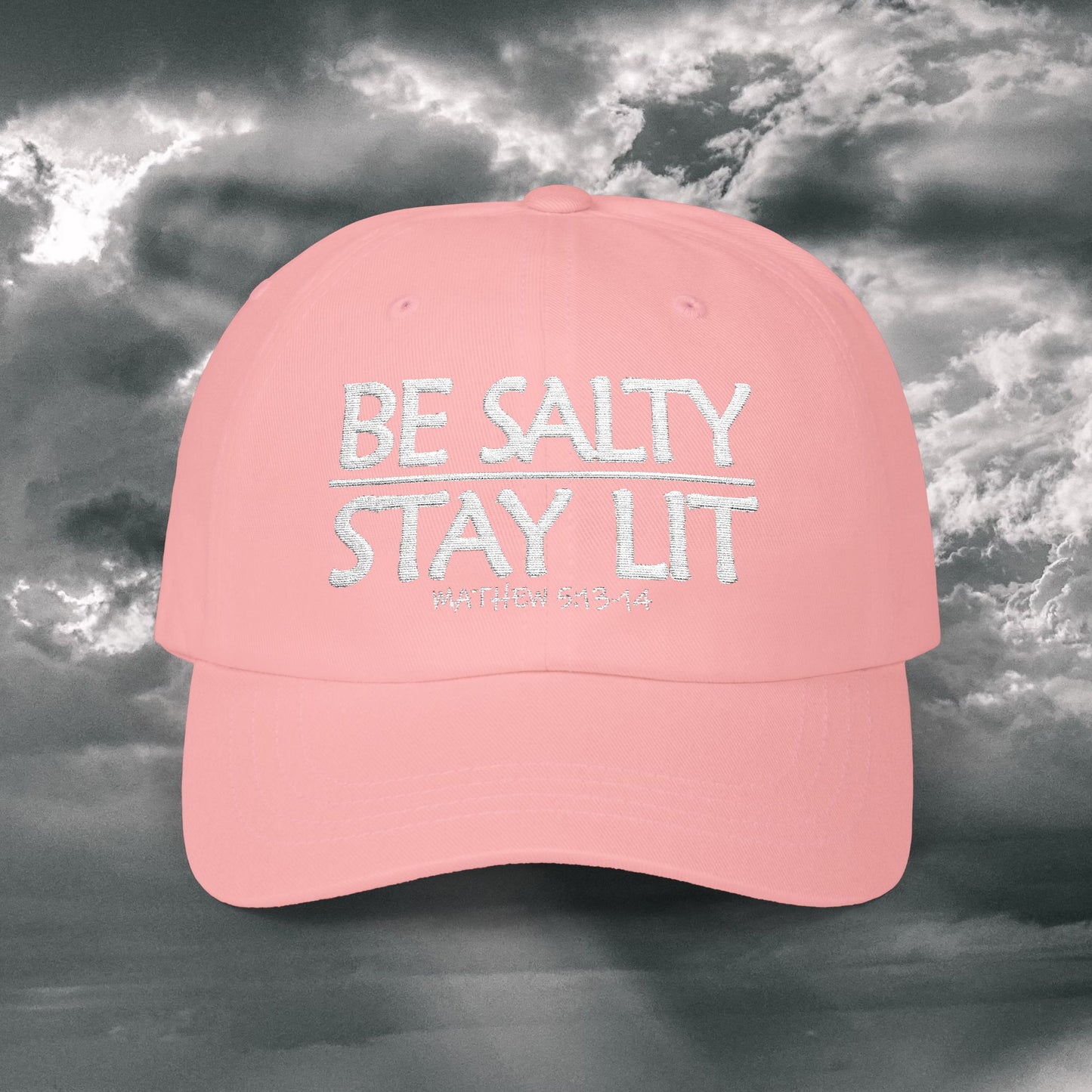 Be Salty Stay Lit Dad Hat