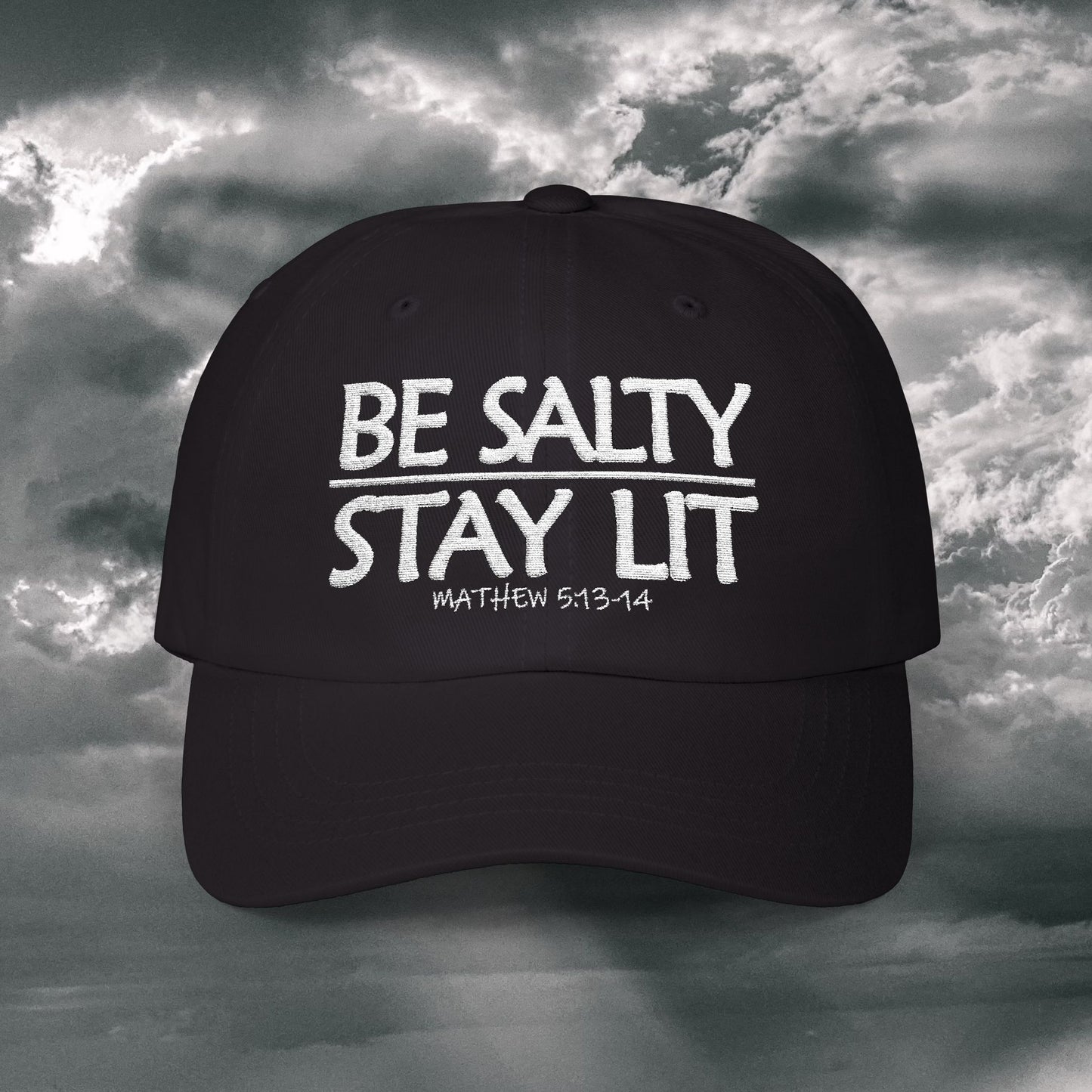 Be Salty Stay Lit Dad Hat