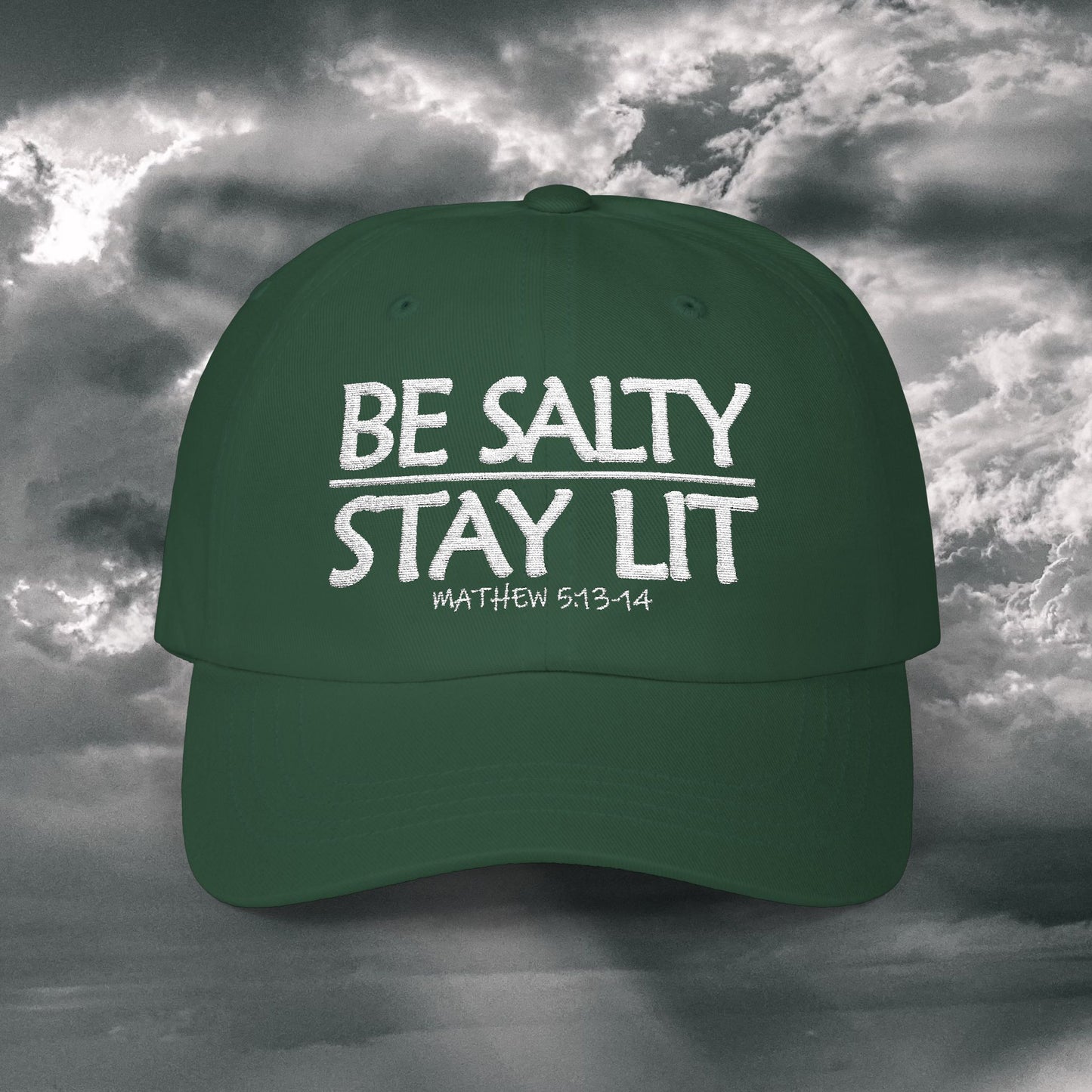 Be Salty Stay Lit Dad Hat