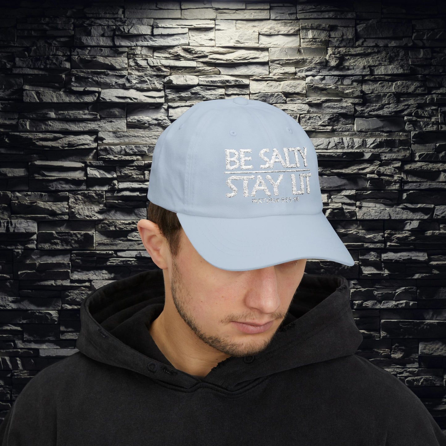 Be Salty Stay Lit Dad Hat